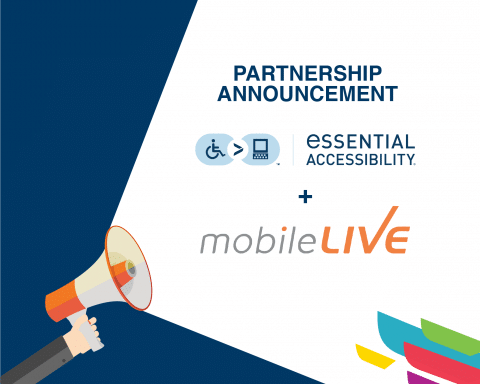 Partnership announcement eSSENTIAL Accessibility and MobileLIVE