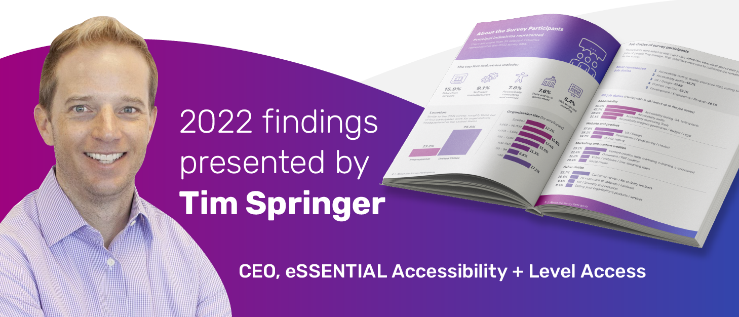 Webinar speaker preview: 2022 findings presented by Tim Springer, CEO, eSSENTIAL Accessibility + Level Access