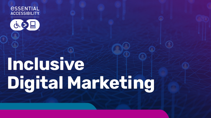 Inclusive Digital Marketing: How to create accessible campaigns